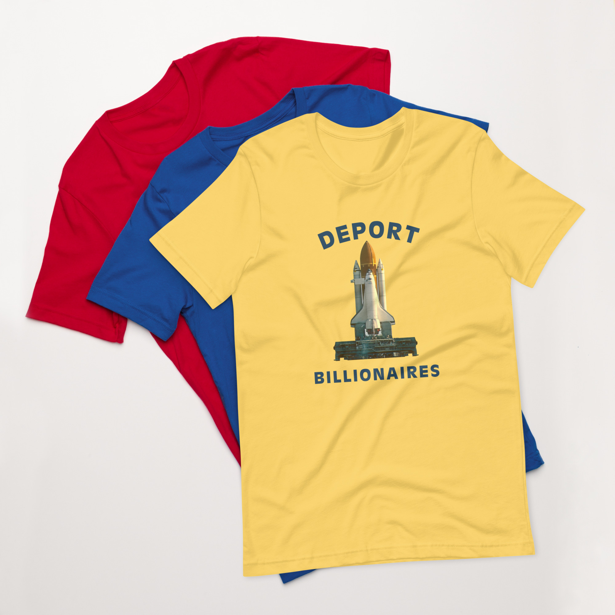 Deport Billionaires Unisex T-shirt